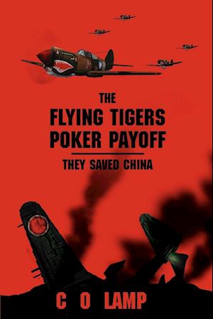 The Flying Tigers Poker Payoff