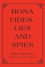 Bona fides, Lies and Spies