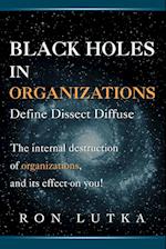 Black Holes in Organizations