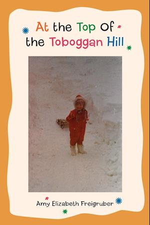 At the Top Of the Toboggan Hill