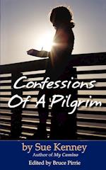 Confessions of a Pilgrim