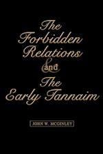 The Forbidden Relations and the Early Tannaim