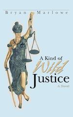 A Kind of Wild Justice