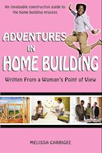 Adventures in Home Building