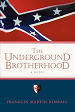 The Underground Brotherhood