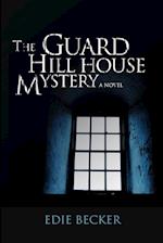 The Guard Hill House Mystery