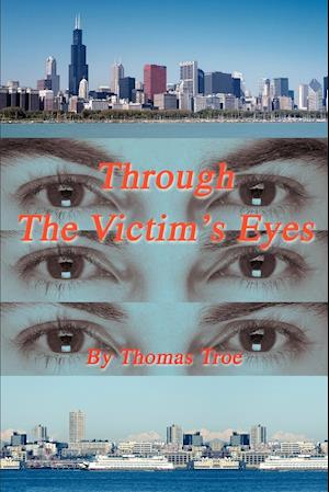 Through The Victim's Eyes