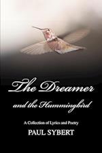 The Dreamer and the Hummingbird