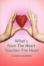 What's From The Heart Touches The Heart