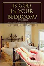 Is God in Your Bedroom?