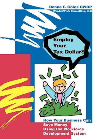 Employ Your Tax Dollars
