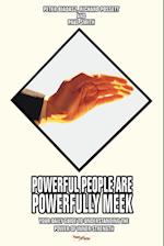 Powerful People Are Powerfully Meek
