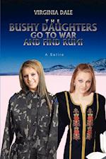 The Bushy Daughters Go To War and Find Rumi