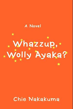 Whazzup, Wolly Ayaka?