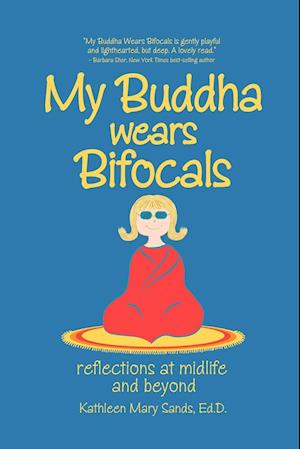 My Buddha Wears Bifocals