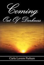 Coming Out Of Darkness