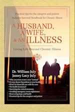 A Husband, a Wife, & an Illness