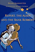 Rupert, The Alien and The Bank Robbery