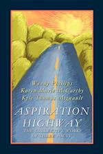 Aspiration Highway: The Collective Work of Three Poets 