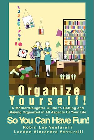 Organize Yourself!