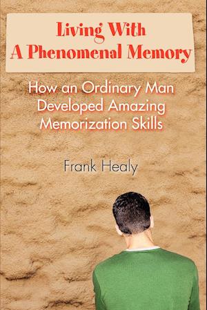 Living With A Phenomenal Memory