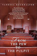 From the Pew to the Pulpit