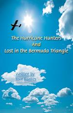 The Hurricane Hunters And Lost in the Bermuda Triangle