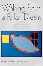 Waking from a Fallen Dream