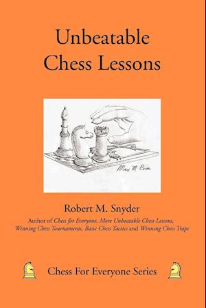 Unbeatable Chess Lessons