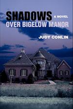 Shadows Over Bigelow Manor