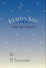 Healthy Skin Plain and Simple