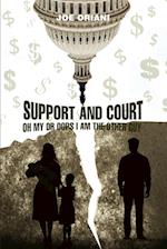 Support And Court Oh My  Or Oops I Am The Other Guy