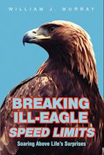 Breaking Ill-Eagle Speed Limits