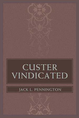 Custer Vindicated