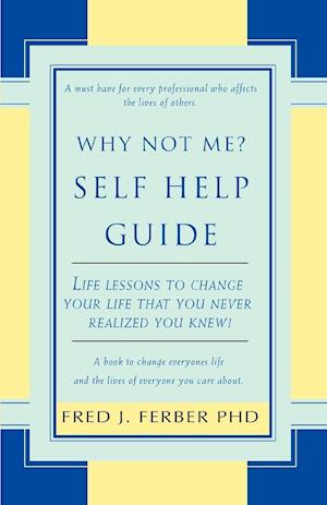 Why Not Me? Self Help Guide