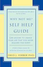 Why Not Me? Self Help Guide