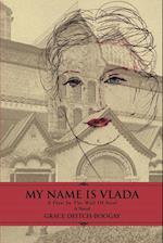 My Name Is Vlada