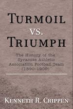 Turmoil vs. Triumph