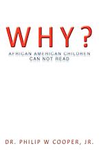 WHY?: AFRICAN AMERICAN CHILDREN CAN NOT READ 