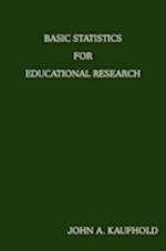 Basic Statistics For Educational Research