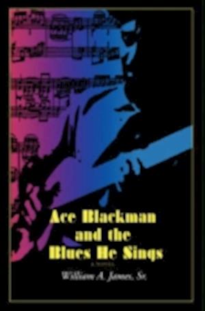 Ace Blackman and the Blues He Sings