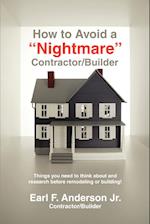 How to Avoid a Nightmare Contractor/Builder