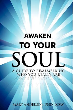 Awaken To Your Soul