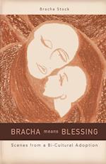 Bracha Means Blessing