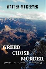 Greed Chose Murder