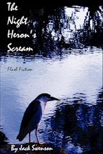 The Night Heron's Scream