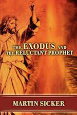 The Exodus and the Reluctant Prophet