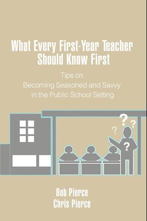 What Every First-Year Teacher Should Know First