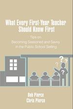 What Every First-Year Teacher Should Know First