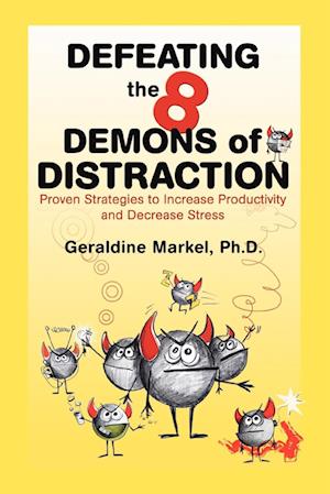 Defeating the 8 Demons of Distraction